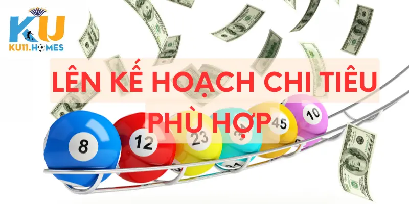 Lên kế hoạch chi tiêu phù hợp